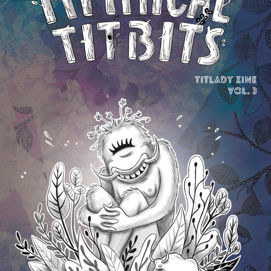 Mythical Titbits - Titmouse's 3rd Comic-Zine (aka Titzine) [FREE DOWNLOAD] by Titmouse