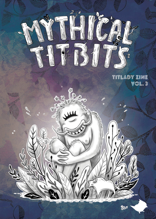 Mythical Titbits - Titmouse's 3rd Comic-Zine (aka Titzine) [FREE DOWNLOAD] by Titmouse